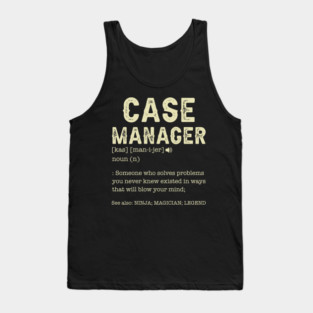 Medical Nurse Case Manager Definition Superhuman in Healthcare Gift Tank Top