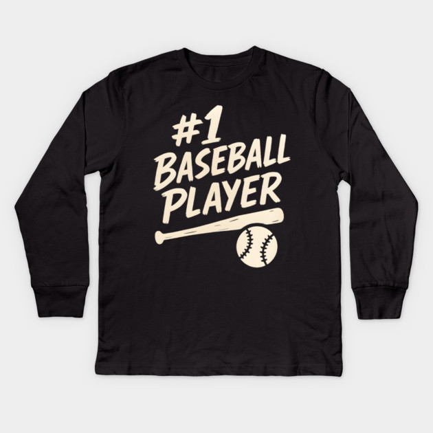 #1 Baseball Player Sports Gift Graphic for Athletes & Fans Kids Long Sleeve T-Shirt by MakerMind8.2
