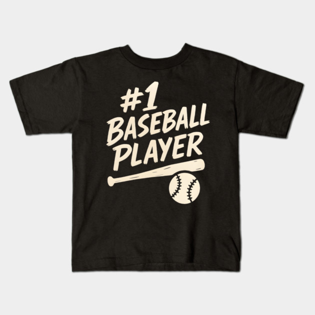 #1 Baseball Player Sports Gift Graphic for Athletes & Fans Kids T-Shirt by MakerMind8.2