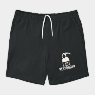 Last Responder Grim Reaper Funny Dark Humor Graphic Shorts