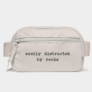 Easily distracted by rocks - sarcastic quotes Bag