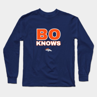 Bo Nix Bo Knows Denver Broncos Long Sleeve T-Shirt