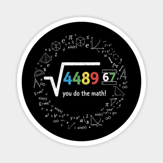 Six-Seven-Slang-67-Meme-Square-Root-4489-Chalkboard-Math-Humor Magnet by ArtistTee ⭐⭐⭐⭐⭐