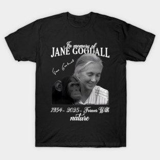 Jane Goodall - Thank You Jane, Jane Goodall Lover, Rip Jane Goodall T-Shirt
