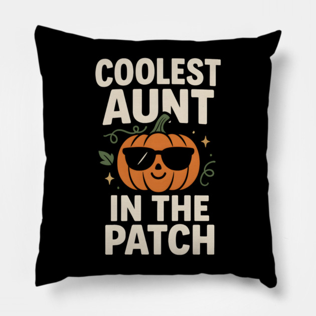 Coolest Aunt in the Patch Pumpkin Halloween Gift Pillow by MakerMind8.2