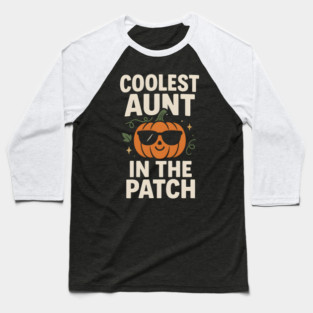 Coolest Aunt in the Patch Pumpkin Halloween Gift Baseball T-Shirt