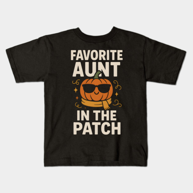 Favorite Aunt in the Patch Pumpkin Halloween Gift Kids T-Shirt by MakerMind8.2