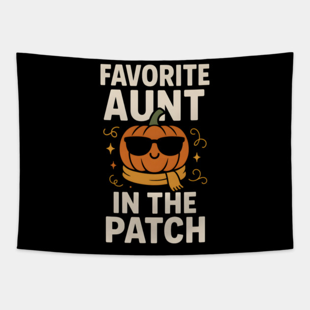 Favorite Aunt in the Patch Pumpkin Halloween Gift Tapestry by MakerMind8.2