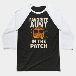 Favorite Aunt in the Patch Pumpkin Halloween Gift Baseball T-Shirt