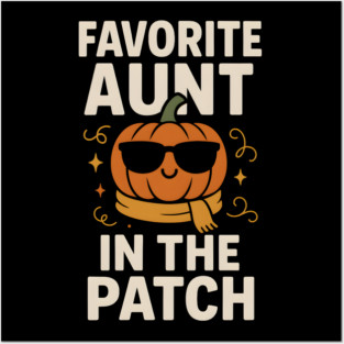 Favorite Aunt in the Patch Pumpkin Halloween Gift Posters and Art