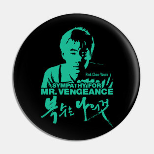 Sympathy for Mr. Vengeance Pin