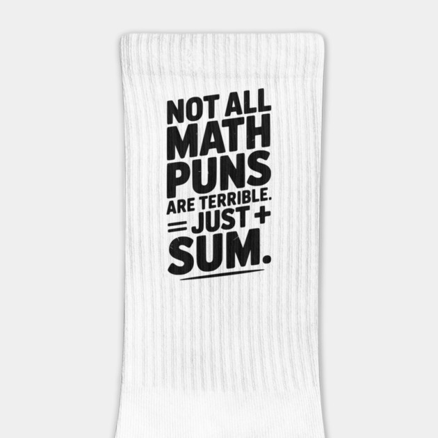 Not All Math Puns Are Terrible Just Sum by Frank Ring