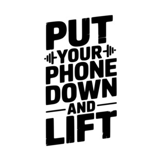 Put Your Phone Down and Lift T-Shirt
