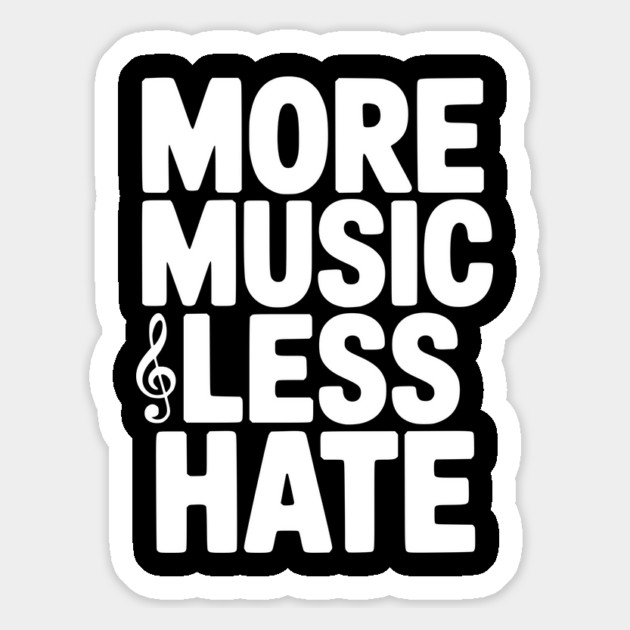 More Music Less Hate Magnet by Frank Ring