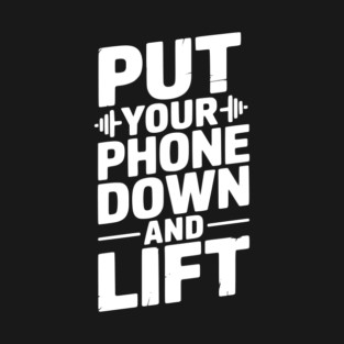 Put Your Phone Down and Lift T-Shirt