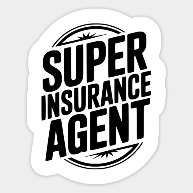 Super Insurance Agent Sticker by Frank Ring