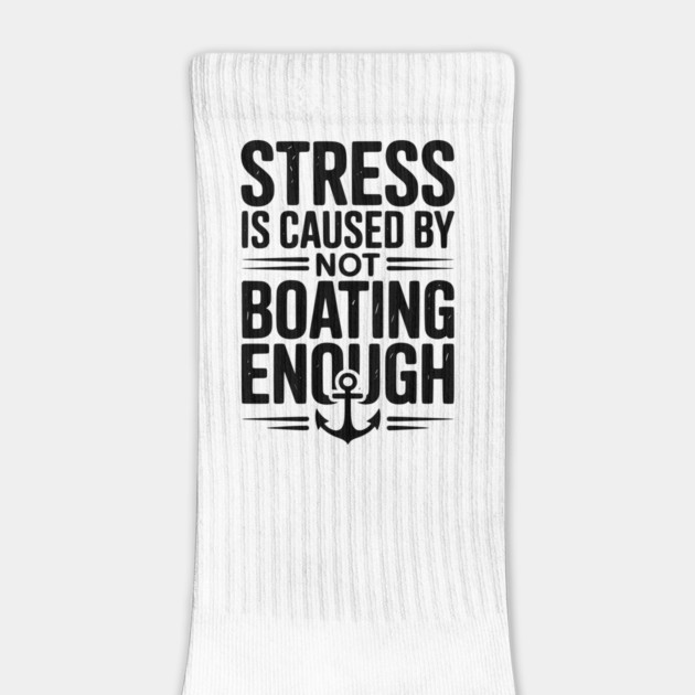 Stress is Caused by Not Boating Enough by Frank Ring
