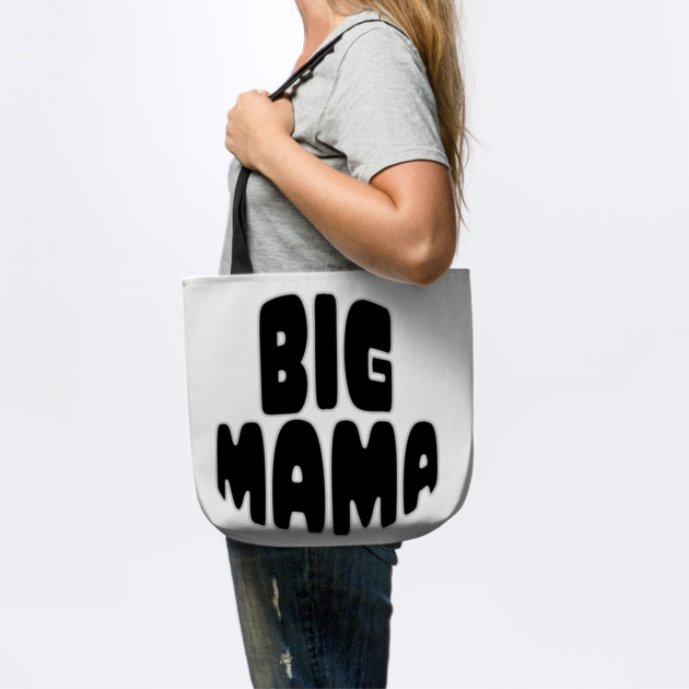 Big Mama Statement by norhando