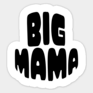 Big Mama Statement Magnet