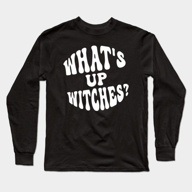 What’s Up Witches? Funny Retro Halloween Wordplay Long Sleeve T-Shirt by Butter Creative