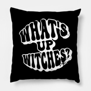 What’s Up Witches? Funny Retro Vintage Grunge Halloween Pillow