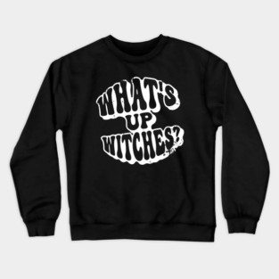 What’s Up Witches? Funny Retro Vintage Grunge Halloween Crewneck Sweatshirt