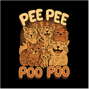 Peepee Poopoo Meme Cat Humor Absurdist Internet Shitpost Chaotic Funny Posters and Art