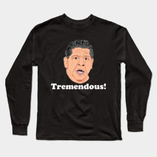 Tremendous! Long Sleeve T-Shirt
