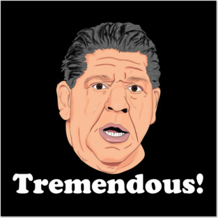 Tremendous! Posters and Art