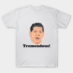 Tremendous! T-Shirt
