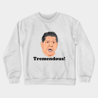 Tremendous! Crewneck Sweatshirt