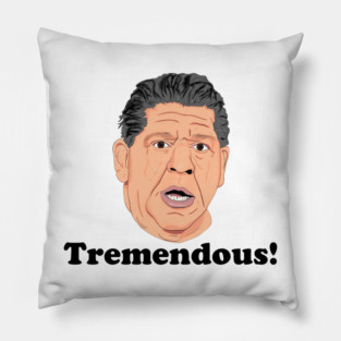 Tremendous! Pillow