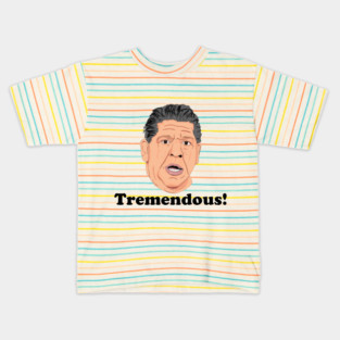 Tremendous! Kids T-Shirt