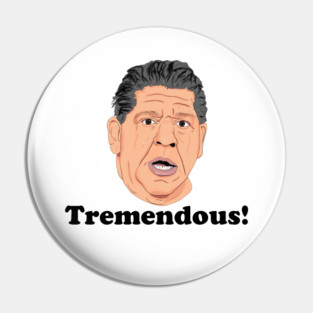 Tremendous! Pin