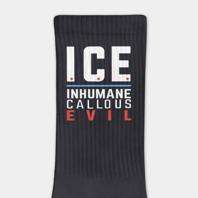ICE Inhumane Callous Evil by Charles's Store 8