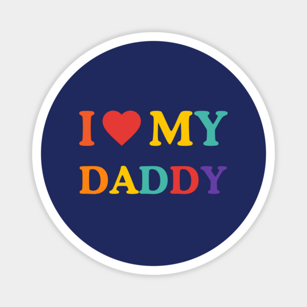 I Love My Daddy – Heartfelt Affection Magnet by Inkarti