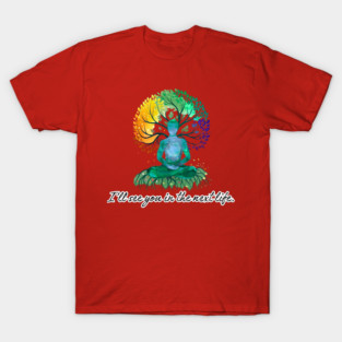 I'll See You in the Next Life - meditation tree T-Shirt