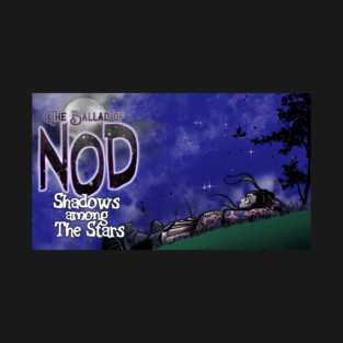 The Ballad of Nod: Shadow among the Stars T-Shirt