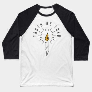 Truth-Be-Told-Candle Baseball T-Shirt