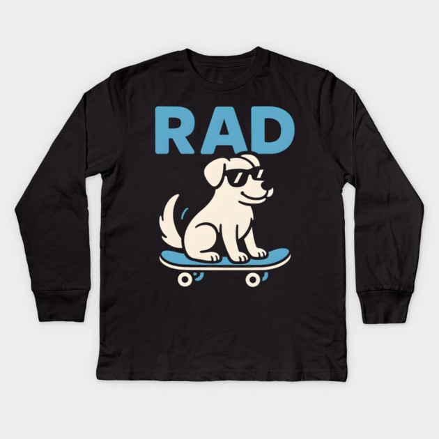 RAD Dog Skateboard Design – Cool Skater Dog Graphic Kids Long Sleeve T-Shirt by MakerMind8.2