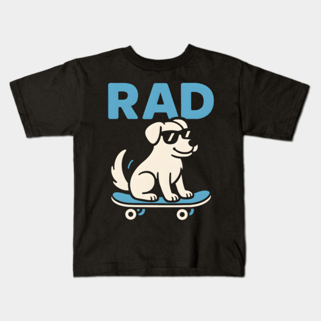 RAD Dog Skateboard Design – Cool Skater Dog Graphic Kids T-Shirt by MakerMind8.2