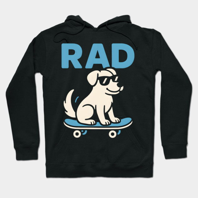 RAD Dog Skateboard Design – Cool Skater Dog Graphic Hoodie by MakerMind8.2