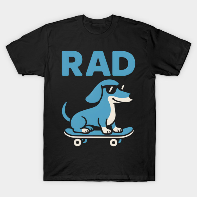 RAD Dog Skateboard Design – Cool Dachshund Skater Graphic T-Shirt by MakerMind8.2