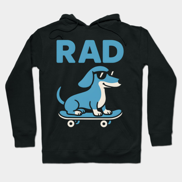 RAD Dog Skateboard Design – Cool Dachshund Skater Graphic Hoodie by MakerMind8.2