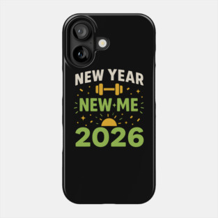 New Year New Me 2026 Fitness Motivation Graphic Phone Case