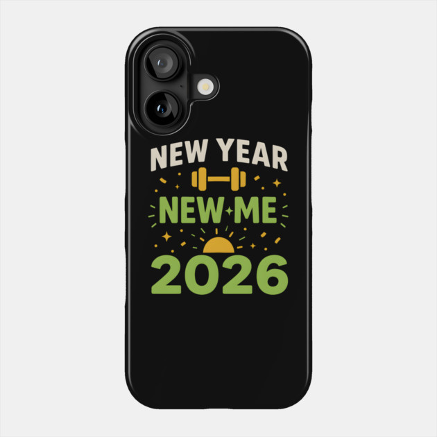New Year New Me 2026 Fitness Motivation Graphic Phone Case by MakerMind8.2