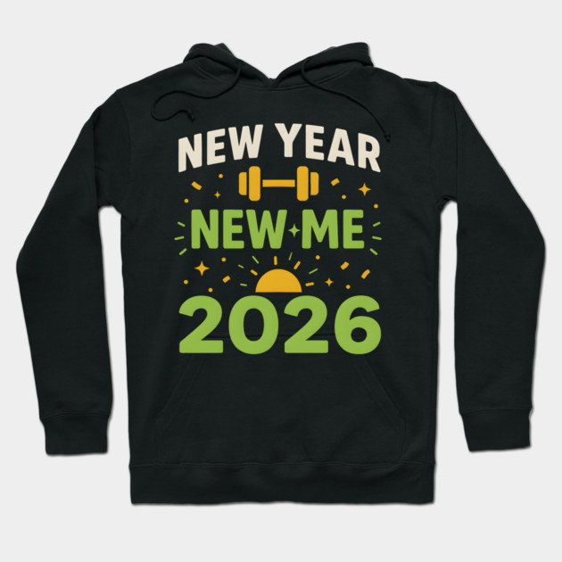 New Year New Me 2026 Fitness Motivation Graphic Hoodie by MakerMind8.2