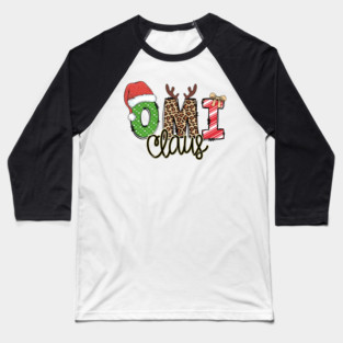 Cute Omi Claus Xmas Santa Claus Merry Christmas Baseball T-Shirt