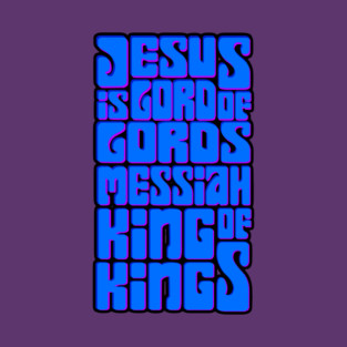 Jesus Is Lord Messiah King of Kings Retro Groovy Design T-Shirt