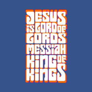 Jesus Is Lord Messiah King of Kings Retro Groovy Design T-Shirt